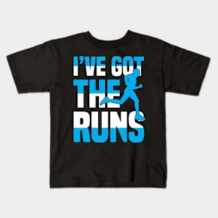 I've Got The Runs Kids T-Shirt